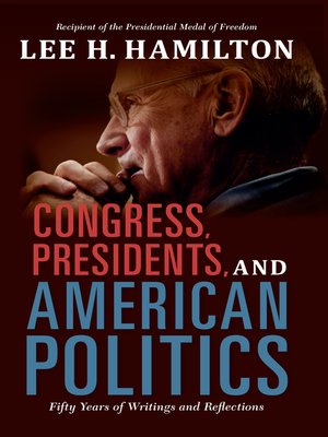cover image of Congress, Presidents, and American Politics